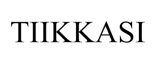 TIIKKASI