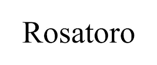 ROSATORO