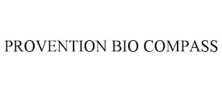 PROVENTION BIO COMPASS