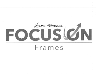 VISION SOURCE FOCUS ON FRAMES