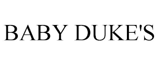 BABY DUKE'S
