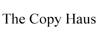 THE COPY HAUS