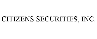 CITIZENS SECURITIES, INC.
