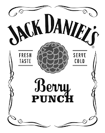 JACK DANIEL'S FRESH TASTE SERVE COLD BERRY PUNCH