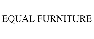 EQUAL FURNITURE