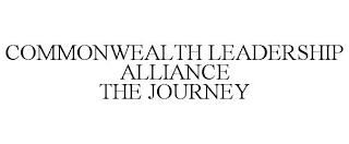 COMMONWEALTH LEADERSHIP ALLIANCE THE JOURNEY