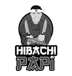 HIBACHI PAPI