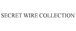 SECRET WIRE COLLECTION