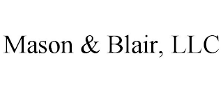 MASON & BLAIR, LLC