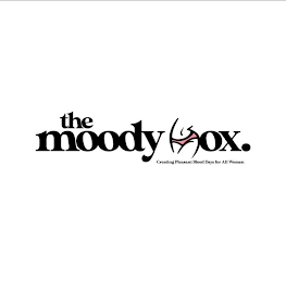 THE MOODY BOX. CREATING PLEASANT BLEED DAYS FOR ALL WOMEN