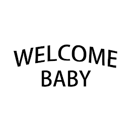 WELCOME BABY