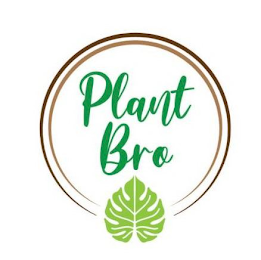 PLANT BRO