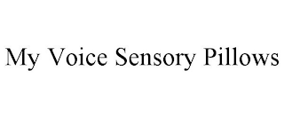 MY VOICE SENSORY PILLOWS