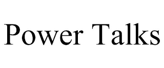 POWER TALKS