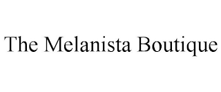 THE MELANISTA BOUTIQUE