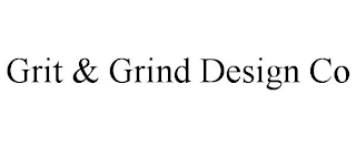 GRIT & GRIND DESIGN CO