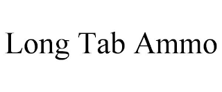 LONG TAB AMMO