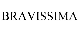 BRAVISSIMA