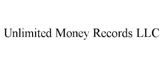 UNLIMITED MONEY RECORDS LLC