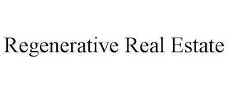 REGENERATIVE REAL ESTATE