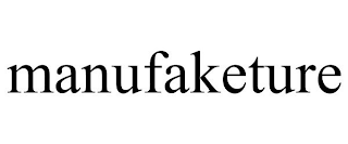 MANUFAKETURE