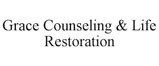 GRACE COUNSELING & LIFE RESTORATION