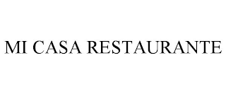 MI CASA RESTAURANTE