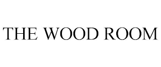 THE WOOD ROOM