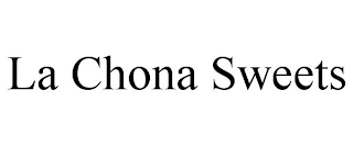 LA CHONA SWEETS