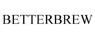 BETTERBREW