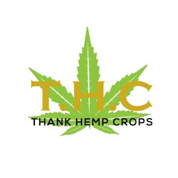 T.H.C THANK HEMP CROPS