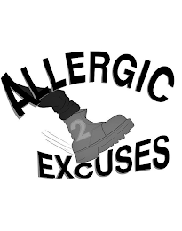 ALLERGIC 2 EXCUSES