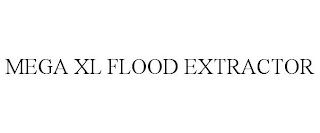 MEGA XL FLOOD EXTRACTOR