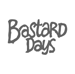 BASTARD DAYS