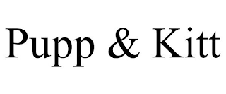 PUPP & KITT