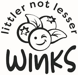 WINKS LITTLER NOT LESSER