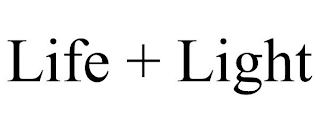 LIFE + LIGHT