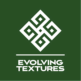 EVOLVING TEXTURES