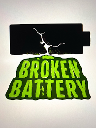 BROKEN BATTERY