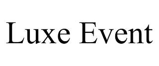 LUXE EVENT