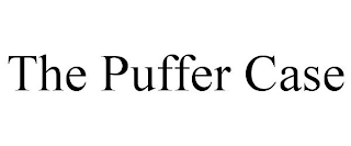 THE PUFFER CASE