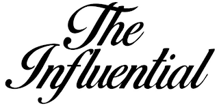 THE INFLUENTIAL