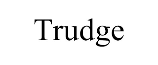 TRUDGE