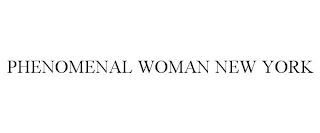 PHENOMENAL WOMAN NEW YORK