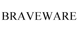 BRAVEWARE