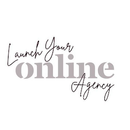 LAUNCH YOUR ONLINE AGENCY