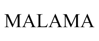 MALAMA