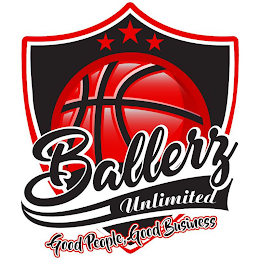 BALLERZ UNLIMITED GOOD PEOPLE, GOOD BUSINESS