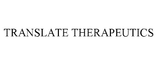 TRANSLATE THERAPEUTICS