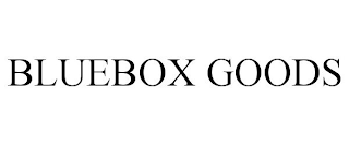 BLUEBOX GOODS